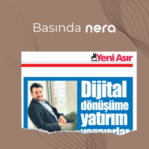 Nera is in Yeni Asır Newspaper!