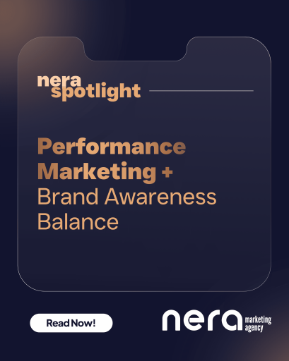Performance Marketing + Brand Awareness Balance