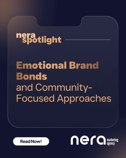 Emotional Brand Bonds and Community-Focused Approaches